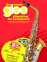 Glee Saxophone Playalong: Book & CD