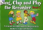 Sing, Clap & Play for Recorder