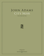 John Adams: City Noir (Full Score)