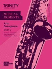 Trinity College Musical Moments for Alto Saxophone