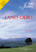 Karl Jenkins: This Land of Ours