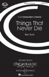 Sirett, Mark: Things That Never Die - SATB & Piano