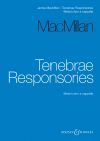 MacMillan, James: Tenebrae Responsories SSAATTTBB