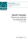 Treseder, Gareth: Tomorrow shall be my dancing day for SATB