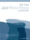 Todd, Will: Jazz Missa Brevis (vocal score)