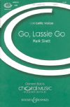 Sirett, Mark: Go Lassie Go SATB & piano