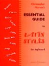Norton, Christopher: Essential Guide To Latin Styles For Keyboard