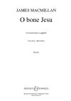 MacMillan, James: O bone Jesu SSSAATTBB