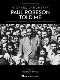 Paul Robeson Told Me (String Quartet & CD)