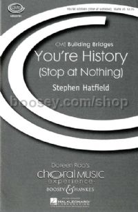 You're History (Stop at Nothing) (SATB & Percussion)