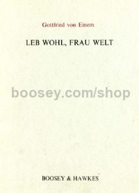 Leb wohl Frau Welt, Op. 43 (Voice, Piano)