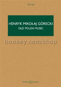 Old Polish Music Op. 24 (Hawkes Pocket Score - HPS 1240)