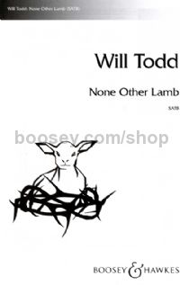 None Other Lamb (SATB)