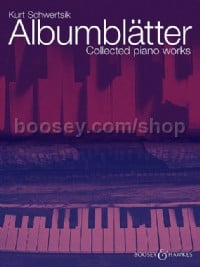 Albumblätter
 - Collected piano works