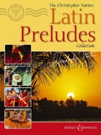 The Christopher Norton Latin Preludes Collection (Piano Solo)
