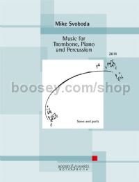 Music for Trombone, Piano and Percussion (2011) (Score & Parts)