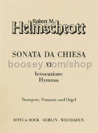 Sonata da chiesa VI. Invocazione - Hymnus (Trumpet, Trombone, Organ)