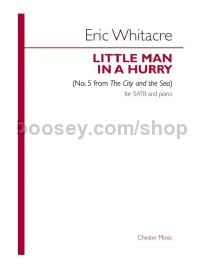 the little man in a hurry (SATB & Piano)