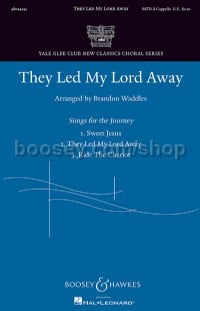 They Led My Lord Away (SATB a cappella)
