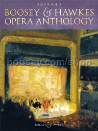Boosey & Hawkes Opera Anthology (Soprano & Piano)