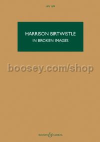 In Broken Images (Hawkes Pocket Score - HPS 1574)