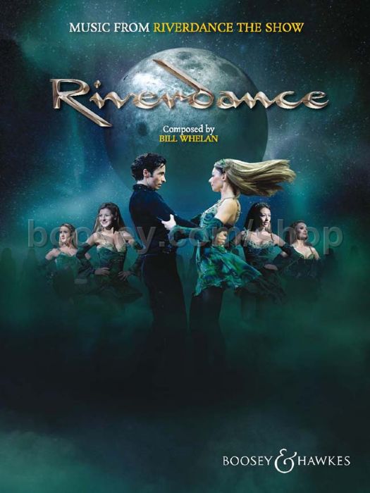 Whelan, Bill Riverdance The Music 20th Anniversary Edition (PVG)