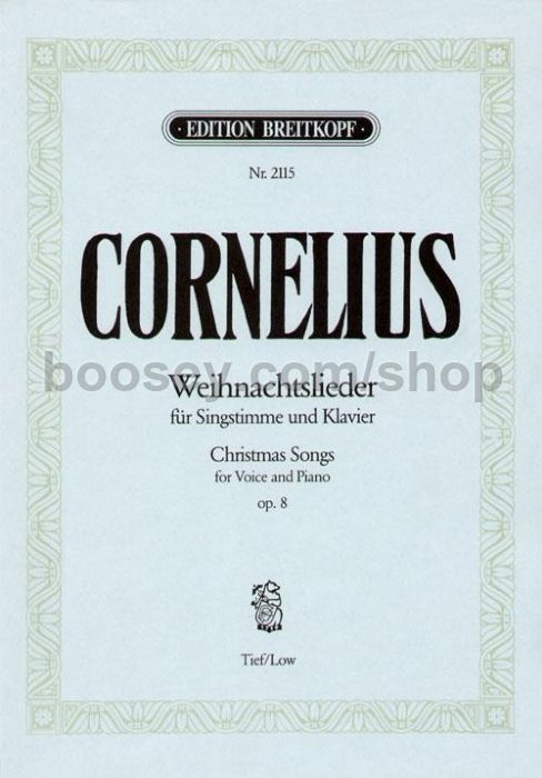cornelius peter christmas songs op 8 low voice piano christmas songs for low voice