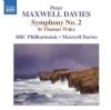 Maxwell Davies, Peter: Symphony No.2 / St Thomas Wake (Naxos Audio CD)