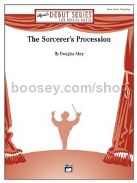 The Sorcerer's Procession (Concert Band Conductor Score)