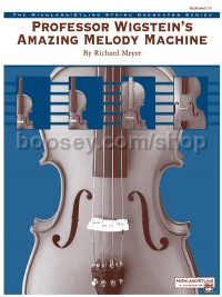 Professor Wigstein's Amazing Melody Machine (String Orchestra Conductor Score)