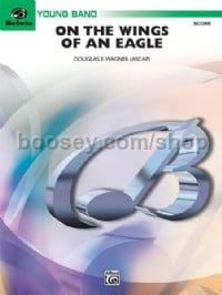On the Wings of an Eagle (Concert Band Conductor Score & Parts)