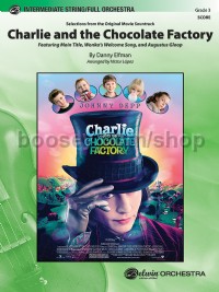 Charlie and the Chocolate Factory, Selections from the Original Movie Soundtrack (Conductor Score)