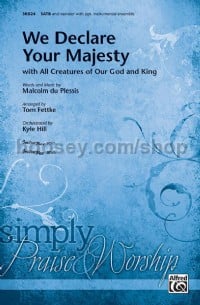We Declare Your Majesty (SATB)
