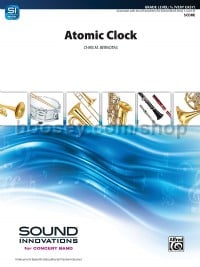 Atomic Clock (Concert Band Conductor Score)