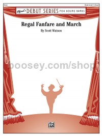 Regal Fanfare and March (Conductor Score & Parts)