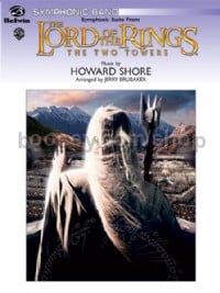 The Lord of the Rings: The Two Towers, Symphonic Suite from (Concert Band Conductor Score & Parts)