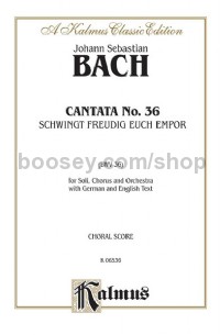 Cantata No. 36 -- Schwingt freudig euch empor (Soar Joyfully Upwards) (SATB with SATB Soli)