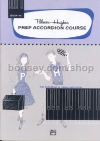 Prep Accordion Course Book 4a (Palmer-Hughes Accordion Course)