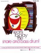 Learn To Play The Snare & Bass Drum 1