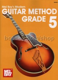 Mel Bay Modern Guitar Method Grade 5 