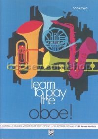 Learn To Play The Oboe Book 2