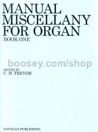 Manual Miscellany for Organ, Book I