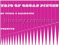 Trio Of Organ Pieces