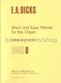 Short & Easy Pieces Book 8 (Organ)