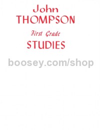 John Thompson's Modern Course For Piano: The 1st Grade Studies