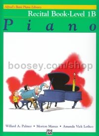 Alfred Basic Piano Recital Book Level 1B