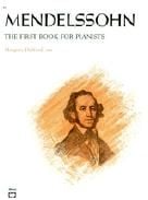 Mendelssohn First Book For Pianists Piano