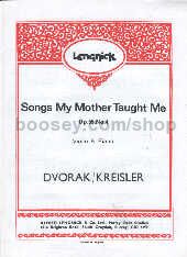 Songs My Mother Taught Me arr. Violin & Piano by Kreisler