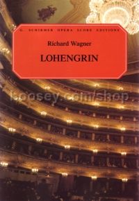 Lohengrin Vocal Score Ger/Eng (Schirmer Opera Score Editions)