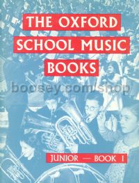Oxford School Music Book Pupils Book 1 Junior 